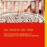 Die Weisheit der Väter: Pirke Awot hebräisch und deutsch, mit Kurzbiographien der zitierten Mischna-Gelehrten Die Weisheit der Väter: Pirke Awot hebräisch und deutsch, mit Kurzbiographien der zitierten Mischna-Gelehrten