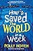 How I saved the world in a week