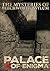 Palace of Enigma The Myster...