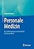 Personale Medizin: Zur Anth...