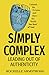 Simply Complex: Leading out of Authenticity