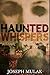 Haunted Whispers
