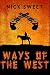 Ways Of The West