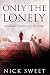 Only The Lonely