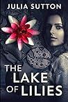 The Lake of Lilies: Large Print Edition