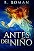 Antes del Niño: Edición Premium en Tapa dura (Spanish Edition)