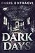 Dark Days by Chris Botragyi