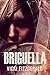 Briguella: Premium Hardcover Edition