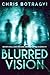 Blurred Vision by Chris Botragyi