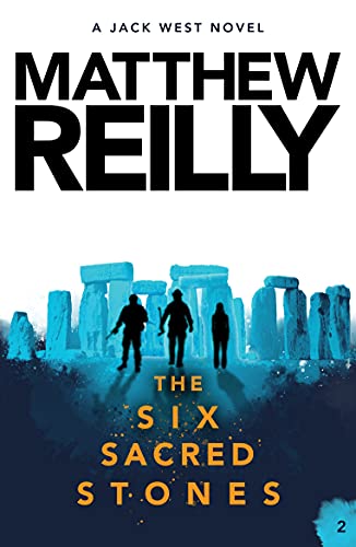 The Six Sacred Stones: A Jack West Jr Novel 2