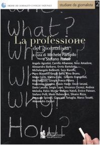 La professione del giornalista (Studiare da giornalista, #2)