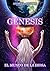 GÉNESIS: EL MUNDO DE LA DIOSA (Spanish Edition)