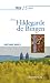 Prier 15 jours avec Hildega...