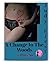 A Change In The Woods: A Wi...