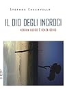 Il Dio degli incroci