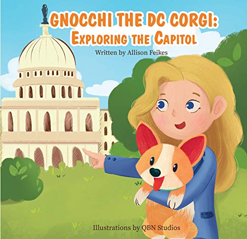 Gnocchi the DC Corgi: Exploring the Capitol (Kindle Edition)