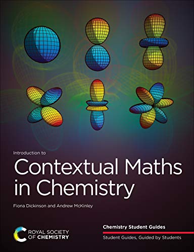 Introduction to Contextual Maths in Chemistry (Chemistry Student Guides)