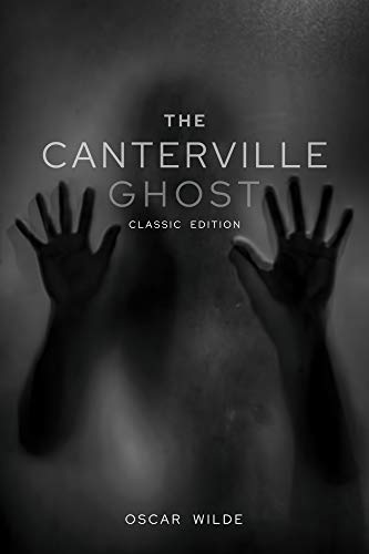 The Canterville Ghost : With original illustrations