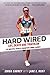 Hard Wired  by Emma Carney