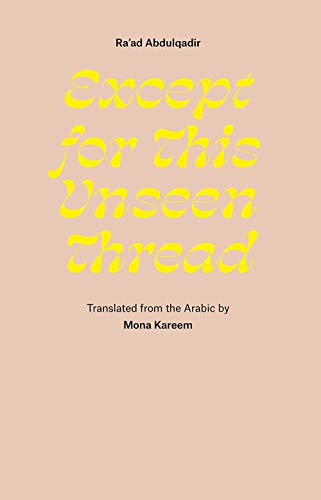 Except for this Unseen Thread (Paperback)