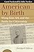 American by Birth: Wong Kim...