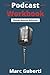 Podcast Workbook (Show Note...