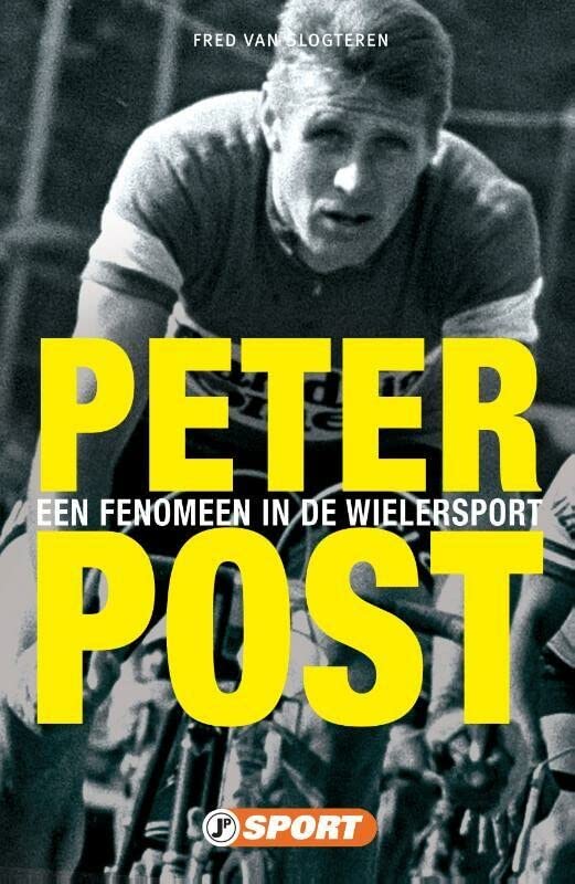 Peter Post: een fenomeen in de wielersport (Paperback)
