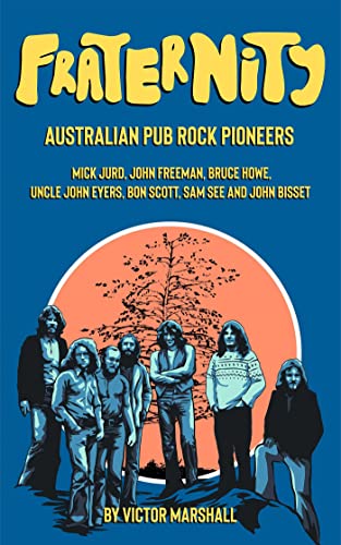 Fraternity Australian Pub Rock Pioneers (Paperback)