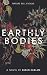 Earthly Bodies