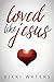 Loved Like Jesus