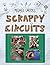 Scrappy Circuits
