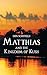 Matthias and the Kingdom of...