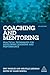 Coaching and Mentoring: Practical Techniques for Developing Learning and Performance