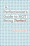 A Perfectionist's...