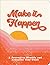 Make It Happen - A Journal to Identify and Actualize Your Goals by Angela Hooks