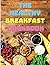 The Healthy Breakfast Cookb...
