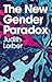 The New Gender Paradox: Fra...