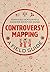 Controversy Mapping: A Field Guide