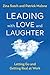 Leading with Love and Laughter by Zina Sutch