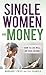 Single Women and Money by Margaret Price