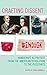 Crafting Dissent: Handicraft as Protest from the American Revolution to the Pussyhats (American Association for State and Local History)