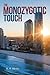 The Monozygotic Touch by R P Reed
