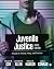 Juvenile Justice: A Guide to Theory, Policy, and Practice