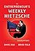 The Entrepreneur's Weekly Nietzsche: A Book for Disruptors