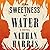 The Sweetness of Water (Oprah's Book Club)