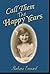 Call Them the Happy Years by Barbara Everard