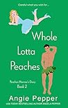 Whole Lotta Peaches