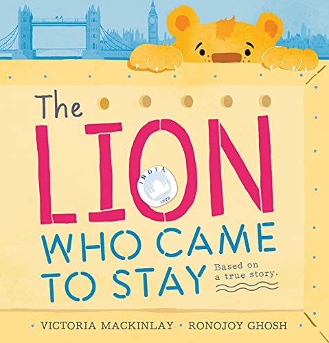 The Lion Who Came To Stay (Hardcover)