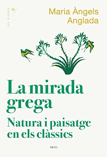 La mirada grega. Natura i paisatge en els clàssics (Paperback)