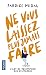 Ne vous laissez plus jamais faire
